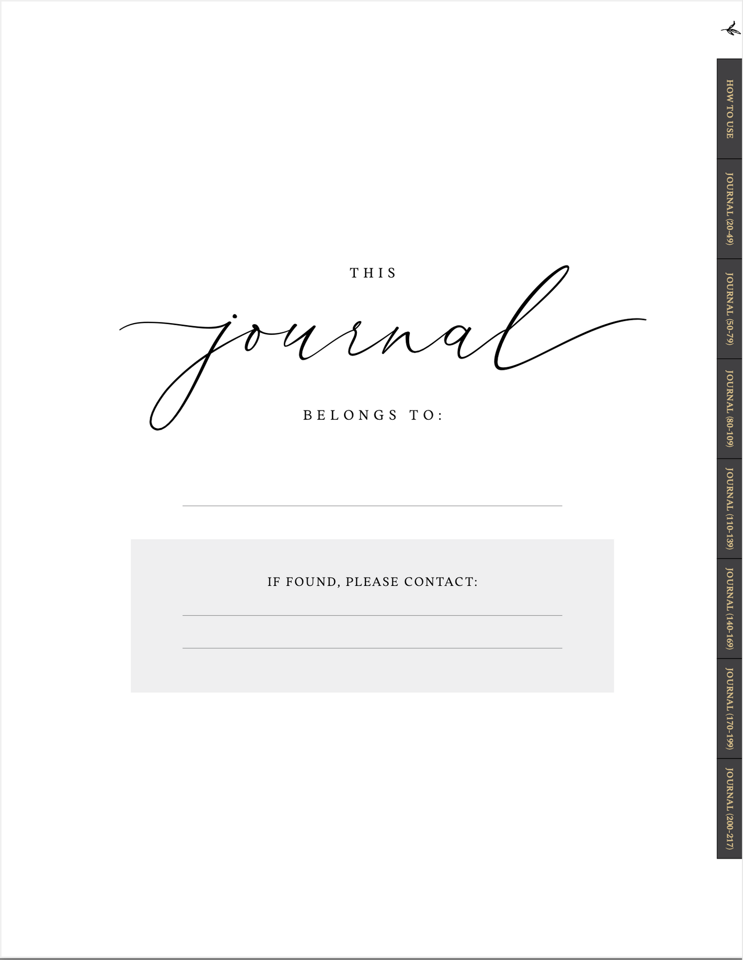 A minimalist black-and-white journal cover with elegant script text reading 'This journal belongs to:' and a light gray box that says 'If found, please contact:' on a white background.